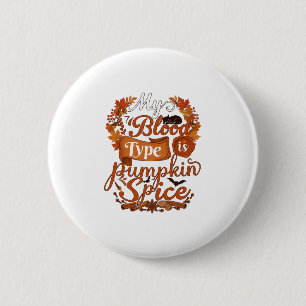 Blood Type Is Pumpkin Spice Halloween Black Cat 6 Cm Round Badge