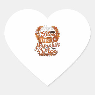 Blood Type Is Pumpkin Spice Halloween Black Cat Heart Sticker