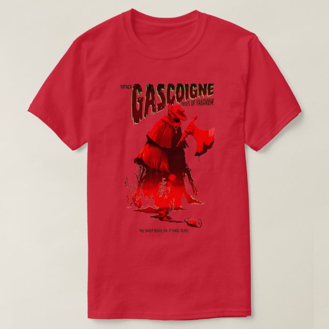 BLOODBORNE FATHER GASCOIGNE 5 T-Shirt (Design Front)