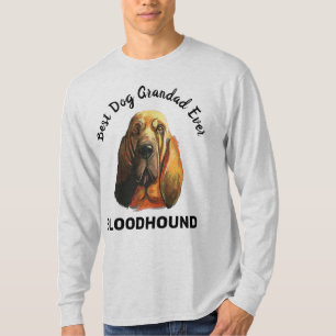 Bloodhound best dog grandad ever  T-Shirt
