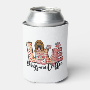 Bloodhound Dog Coffee Lover Dog Mum Valentines Day Can Cooler