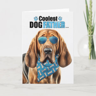 Bloodhound Dog Coolest Dad Ever Father's Day Holiday Card