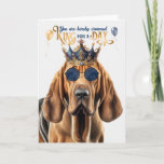 Bloodhound Dog King for a Day Funny Birthday Card<br><div class="desc">This Bloodhound is a dog ready to send hilarious birthday wishes to a great guy who deserves a day fit for a king.</div>