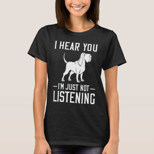 Bloodhound Dog  Puppies Owner   1 T-Shirt (Front)