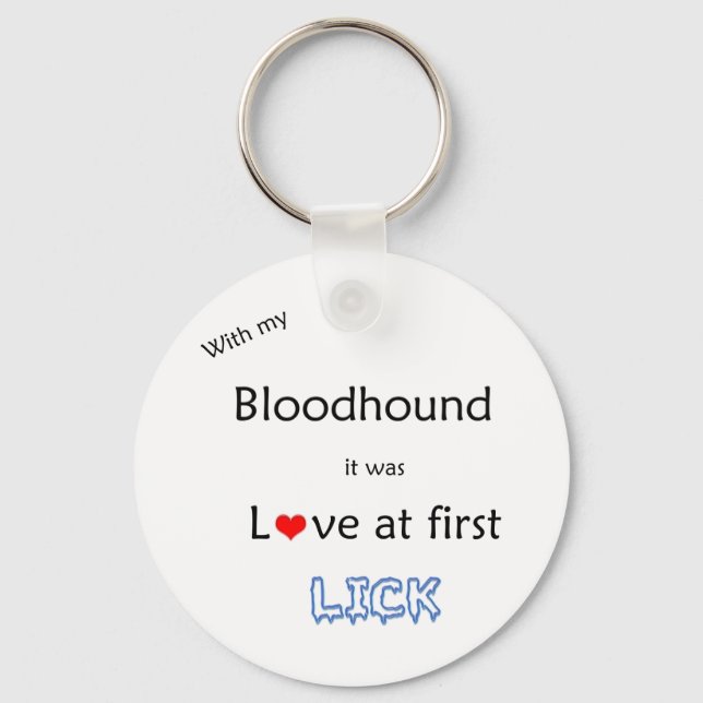 Bloodhound Love at First Lick Keychain (Front)