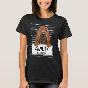 Bloodhound Mugshot Guilty Dog T-Shirt