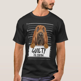 Bloodhound Mugshot Guilty Dog T-Shirt