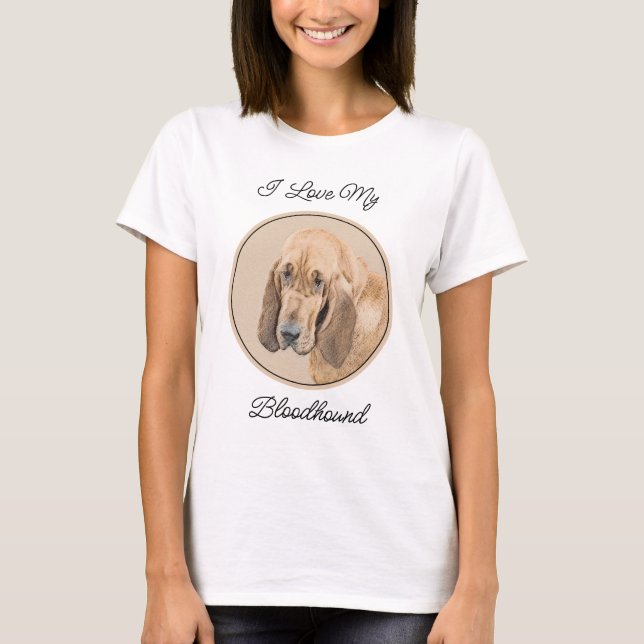Bloodhound Painting - Cute Original Dog Art T-Shirt (Front)