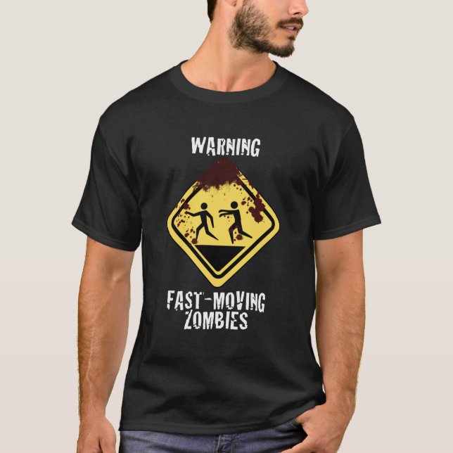 Bloody Fast Moving Zombies Shirt (Front)