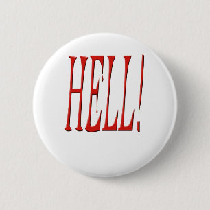 Bloody hell! 6 cm round badge