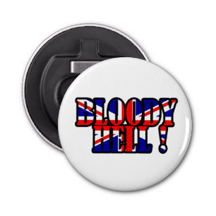 Bloody Hell! Bottle Opener