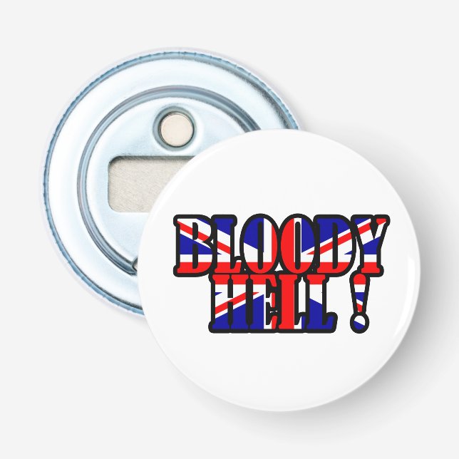 Bloody Hell! Bottle Opener (Front)