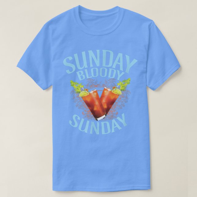 Bloody Mary Sunday , Funny Drinking Alcohol Tee 22 (Design Front)