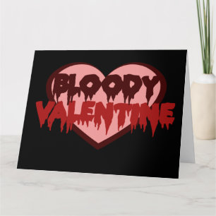 Bloody Valentine Card