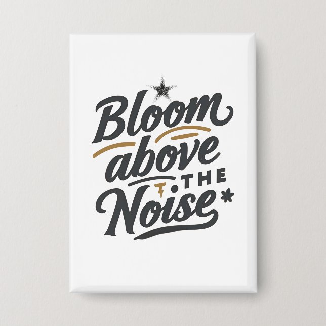 Bloom Above The Noise | Inspirational Retro  (Front)