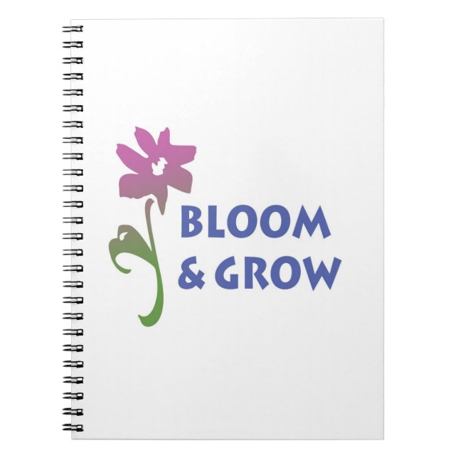 Bloom and Grow Notebook (Front)