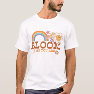 Bloom As You Are T-Shirt
