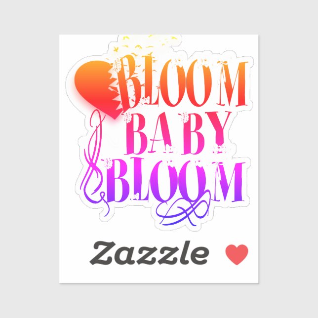 Bloom Baby Bloom – Boss Babe Edition Vinyl Sticker (Sheet)