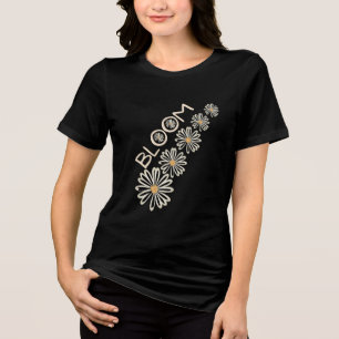 Bloom & Blossom – Positive Quote Daisy T-Shirt Tri-Blend Shirt