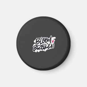 BLOOM BROKEN MAGNET