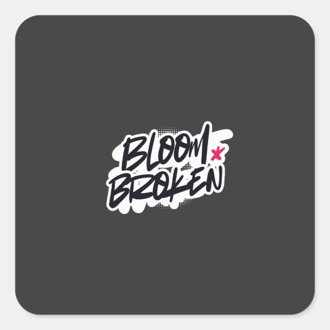 BLOOM BROKEN SQUARE STICKER (Front)
