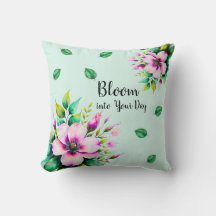 Bloom into Your Day Throw Pillow
