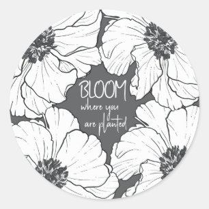 "Bloom" Quote with Black and White Florals on Grey Classic Round Sticker