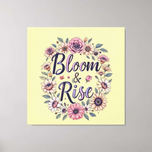 Bloom & Rise Canvas Print (Front)