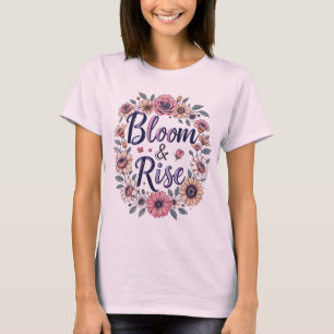 Bloom & Rise T-Shirt