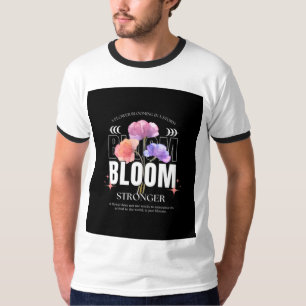 Bloom stronger floral inspirational men's t-shirt