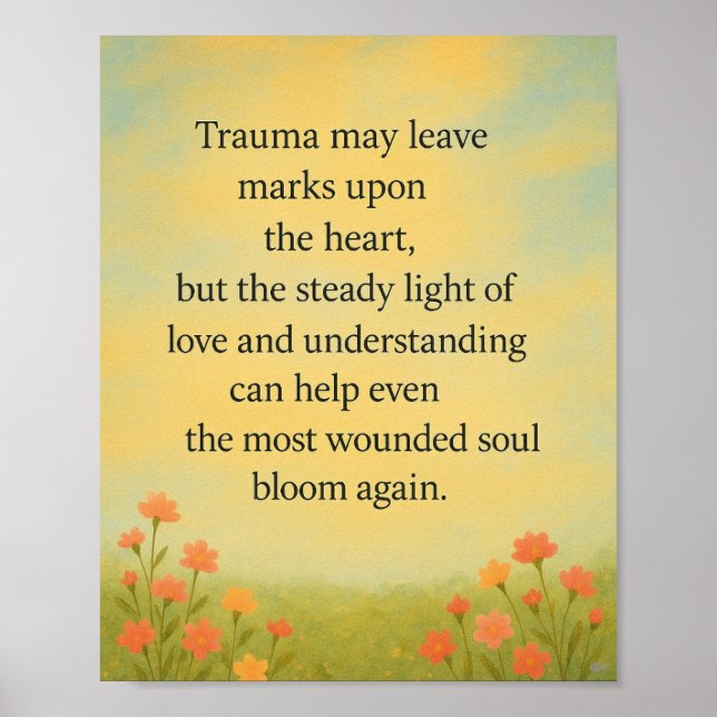 Bloom Through Love – Uplifting Quote Art Poster (Front)