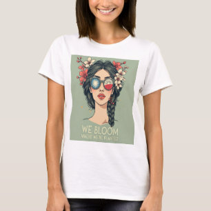 Bloom Where We’re Planted - Inspirational FloraL T-Shirt