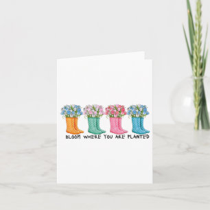 Bloom Where You Are Planted Card