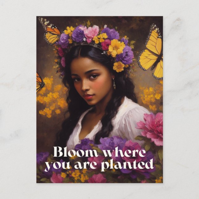 Bloom Where You Are Planted Floral Postcard (Front)