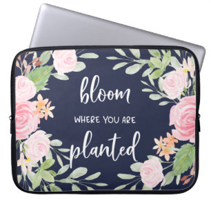 Bloom Where You Are Planted   Floral Typography Laptop Sleeve