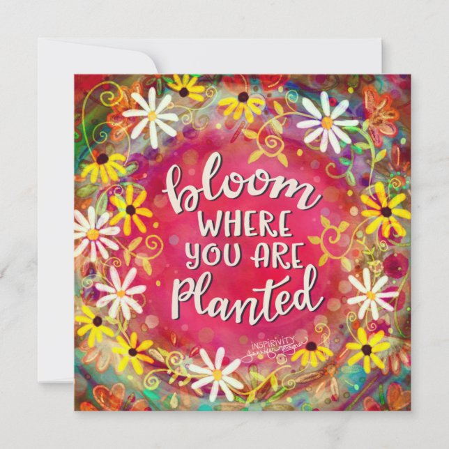 “Bloom Where You are Planted” Inspirivity Card (Front)