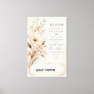 Bloom Where You Are Planted – Minimalist Floral Qu Canvas Print