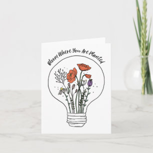 Bloom Where You Are Planted _ Motivational Wildflo Card