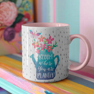 Bloom Where You Are Planted Mug