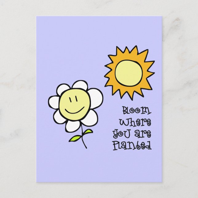 Bloom Where You Are Planted Postcard (Front)