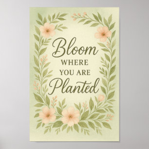 Bloom Where You Are Planted Poster  Watercolor Art