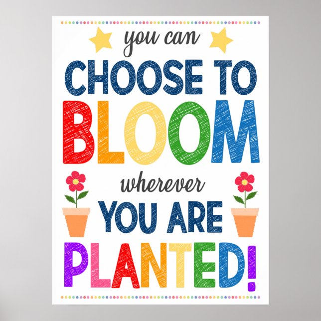 Bloom Where You Are Planted Rainbow Poster (Front)