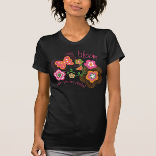 Bloom Where You Are Planted T-Shirt
