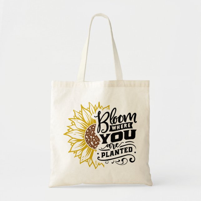 Bloom where you are planted tote bag (Front)