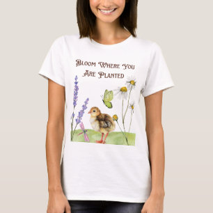 Bloom Where You Are Planted: wilflower T-shirt