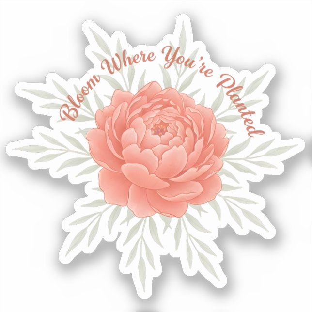 Bloom Where You’re Planted (Front)