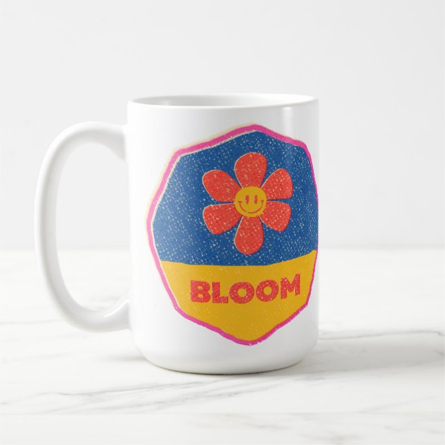 “Bloom” where you’re planted! Coffee Mug (Left)