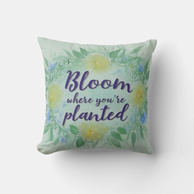 Bloom Where You're Planted: Floral Watercolor Art Cushion (Front)