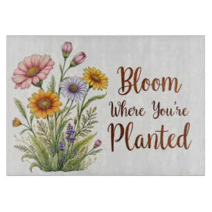 "Bloom Where You're Planted" Glass Cutting Board