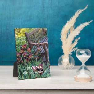 Bloom Where You're Planted Quote with Irises Plaque